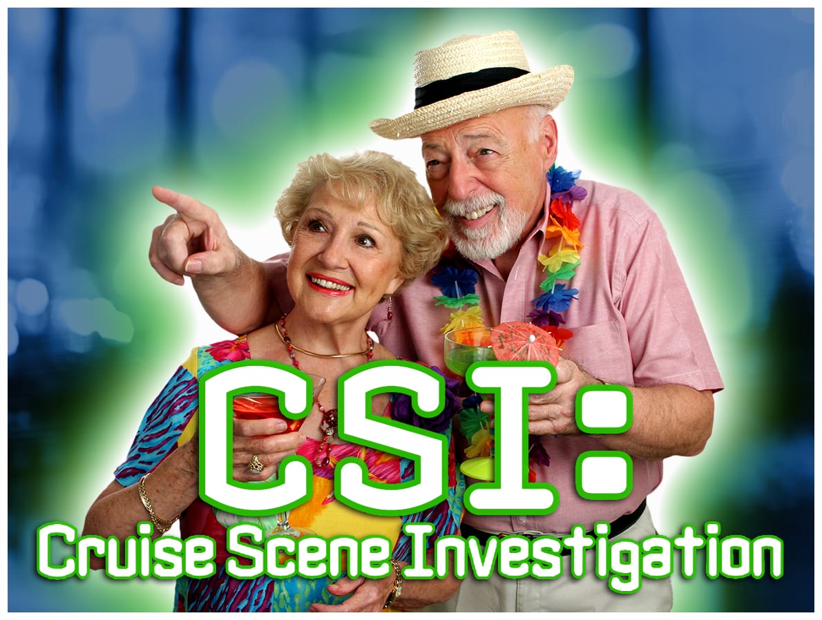 "Cruise Scene Investigation" · parody logo and composite